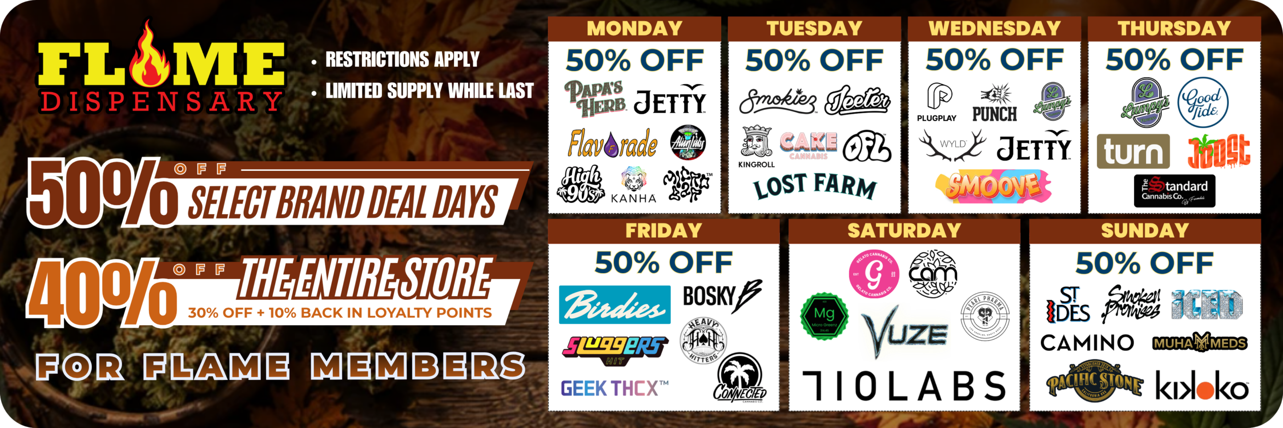 Flame Dispensary weekly brand deal days schedule showing 50% off cannabis concentrates and flower brands by day of the week